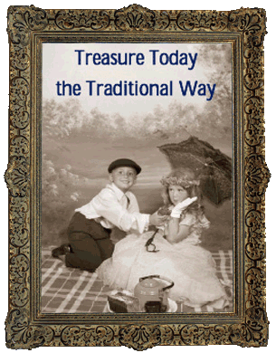 Treasure Today the Traditional Way